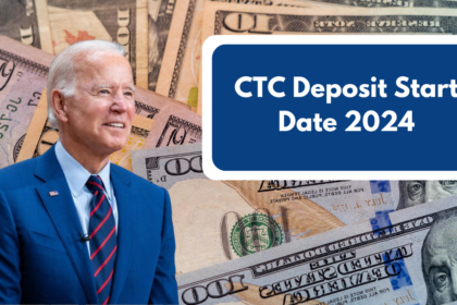 CTC Deposit Start Date 2024: Key Dates and Eligibility Criteria in the USA Revealed