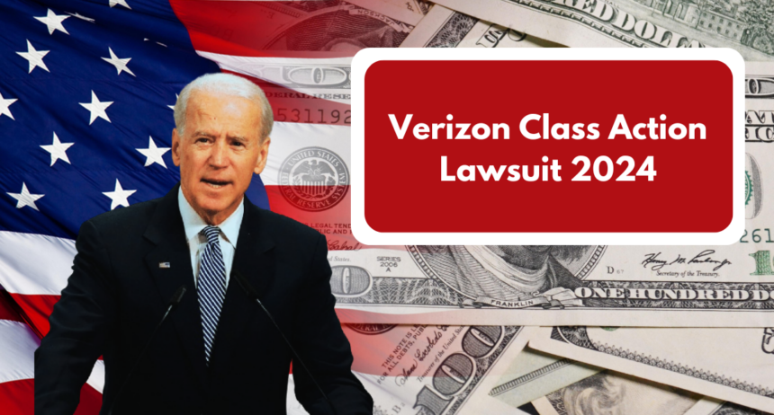 Verizon Class Action Lawsuit 2024: Important Updates and How to Claim Your Settlement